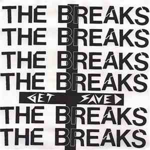 The Breaks - Get Saved