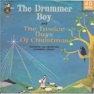 The Cricketone Children's Chorus - The Drummer Boy / The Twelve Days Of Christmas