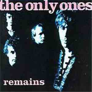 The Only Ones - Remains