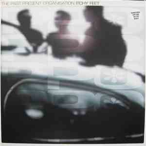 The Past Present Organisation - Itchy Feet