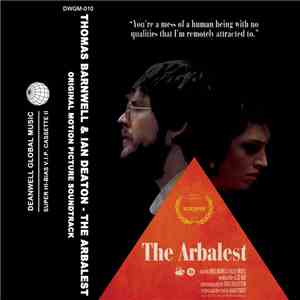 Thomas Barnwell, Ian Deaton - The Arbalest - Original Motion Picture Soundtrack
