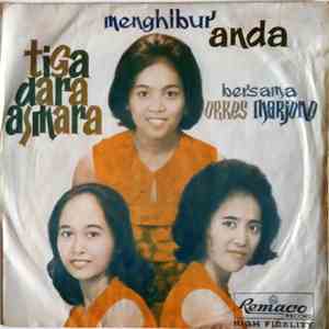 Tiga Dara Asmara ,dan Orkes Marjono - Tiga Dara Asmara Dan Orkes Marjono