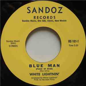 White Lightnin'  - Blue Man (Peace Of Mind) / Leaves