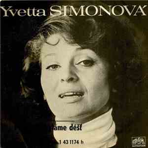 Yvetta Simonová - Budí Se Den / Pojď, Pochytáme Déšť