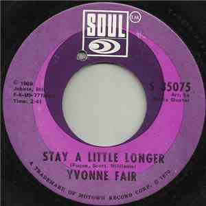 Yvonne Fair - Stay A Little Longer / We Should Never Be Lonely My Love