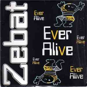 Zebat - Ever Alive