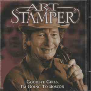 Art Stamper - Goodbye Girls, I'm Going To Boston