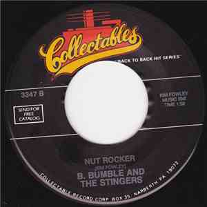 B. Bumble & The Stingers, Ernie Fields Orchestra - Nut Rocker, In The Mood