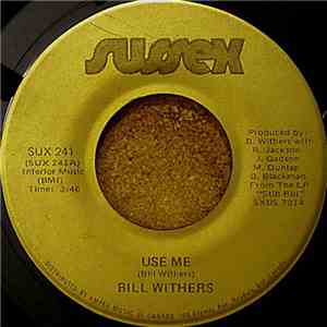 Bill Withers - Use Me