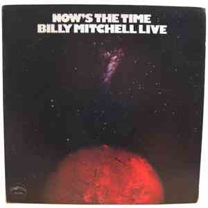 Billy Mitchell - Now's The Time