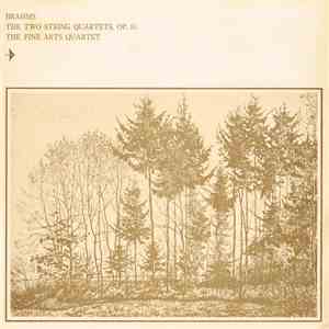 Brahms – The Fine Arts Quartet - The Two String Quartets, Op. 51