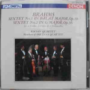 Brahms - Kocian Quartet, Members Of Smetana Quartet - Sextet No. 1 In B Flat Major, Op. 18 / Sextet No. 2 In G Major, Op. 36 For 2 Violins, 2 Violas & 2 Violoncellos