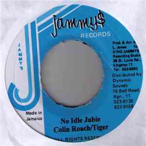 Colin Roach / Tiger - No Idle Jubie