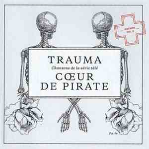 Cœur De Pirate - Trauma