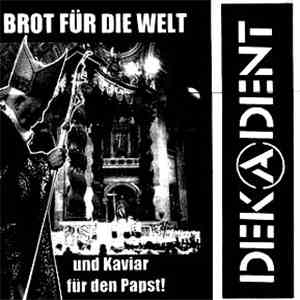 Dekadent  - Brot Für Die Welt Und Kaviar Für Den Papst!