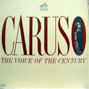 Enrico Caruso - Caruso - The Voice Of The Century