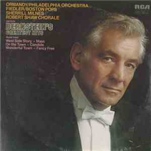 Eugene Ormandy Conducts The Philadelphia Orchestra With The Boston Pops Orchestra Conducted By Arthur Fiedler With Sherrill Milnes And The Robert Shaw Chorale - Bernstein's Greatest Hits