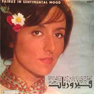 Fairuz - فيروزيات = Fairuz In Sentimental Mood