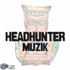 Headhunter  - Muzik