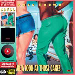 James Brown - Take A Look At Those Cakes