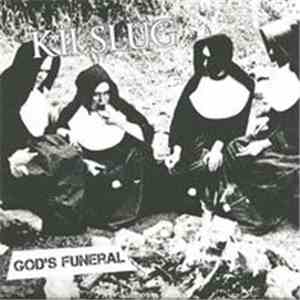 Kilslug - God's Funeral