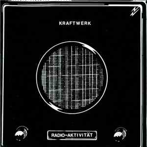 Kraftwerk - Radio-Aktivität