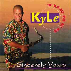 Kyle Turner - Sincerely Yours