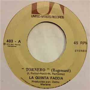 La Quinta Faccia - Tornero (Regresaré) / Annick