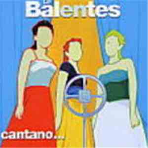 Le Balentes - cantano...
