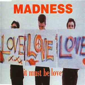 Madness - It Must Be Love