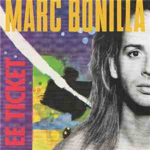 Marc Bonilla - EE Ticket