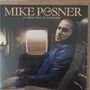 Mike Posner  - 31 Minutes To Takeoff