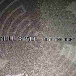 Null Space - Into The Night