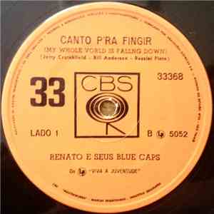 Renato E Seus Blue Caps - Canto Pra Fingir / Menina Linda