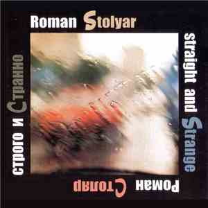 Roman Stolyar - Straight And Strange