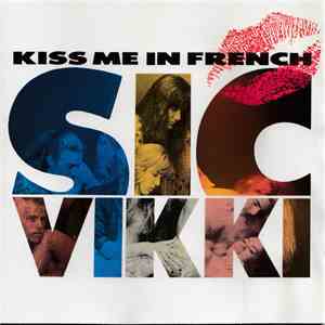 Sic Vikki - Kiss Me In French