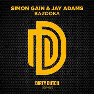 Simon Gain & Jay Adams - Bazooka