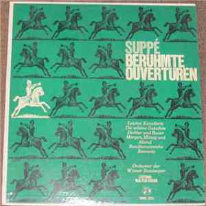 Suppé / Orchester Der Wiener Staatsoper • Walter Goehr - Berühmte Ouvertüren