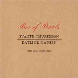 Svante Thuresson, Katrine Madsen With Claes Crona Trio - Box Of Pearls