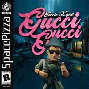 Terrie Kynd - Gucci Gucci