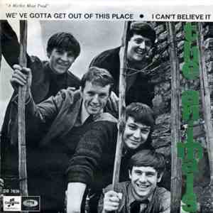 The Animals - We Gotta Get Out Of This Place • I Can't Believe It