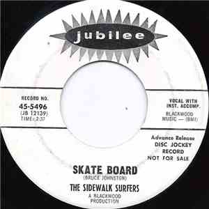 The Sidewalk Surfers - Skate Board / Fun Last Summer