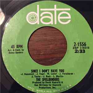 The Spellbinders - Since I Don't Have You / I Believe