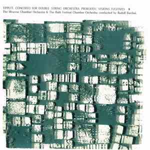 Tippett & Prokofiev / Moscow Chamber Orchestra Conducted By Rudolf Barshai - Concerto For Double String Orchestra / Visions Fugitives, Op. 22