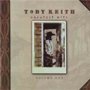 Toby Keith - Greatest Hits Volume One