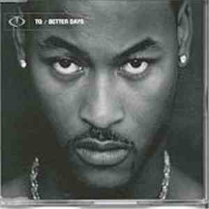 TQ - Better Days