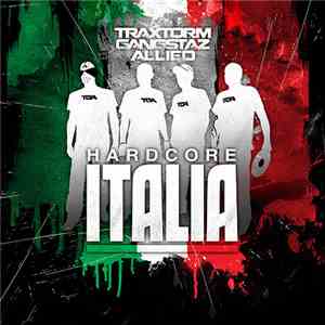 Traxtorm Gangstaz Allied - Hardcore Italia
