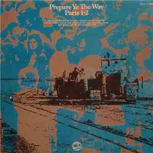 Unknown Artist - Prepare Ye The Way Parts 1 • 2