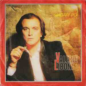 Valerio Liboni - Magari Poi
