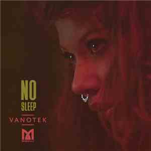 Vanotek Feat. Minelli  - No Sleep